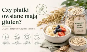 Czy płatki owsiane zawierają gluten? Obraz przedstawia miskę owsianki z owocami i słoik płatków owsianych z etykietą "bezglutenowe płatki owsiane".