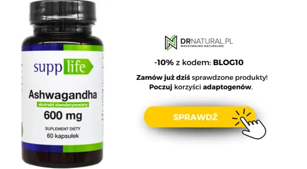 Suplement diety z Ashwagandhą 600 mg. Dowiedz się, adaptogeny co to i poczuj ich korzyści. Kod BLOG10 daje -10%.
