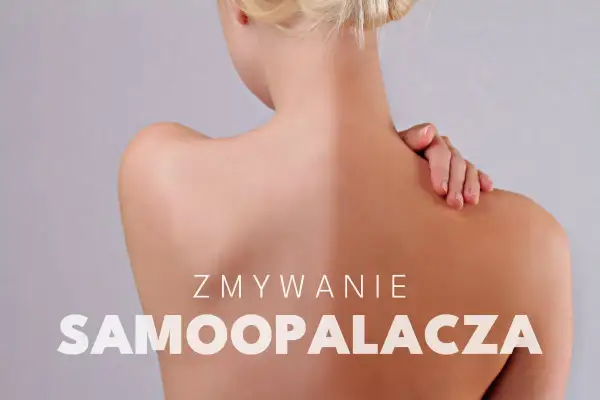 Kobieta z nierównomierną opalenizną. Tekst: "Zmywanie samoopalacza". Dowiedz się, jak pozbyć się samoopalacza.